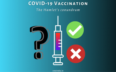 To be or Not to be Vaccinated for COVID – The Hamlet’s conundrum.