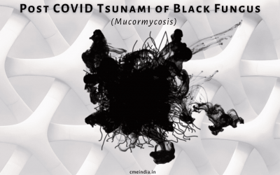 Post COVID Tsunami of Black Fungus (Mucormycosis)