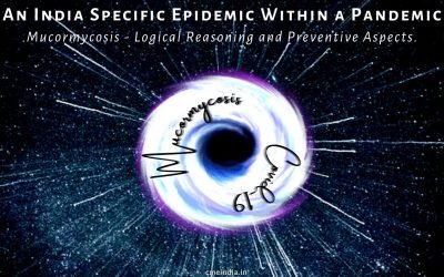 An India Specific Epidemic Within a Pandemic – Mucormycosis