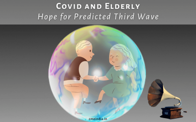 Covid And Elderly – Hope for Predicted Third Wave
