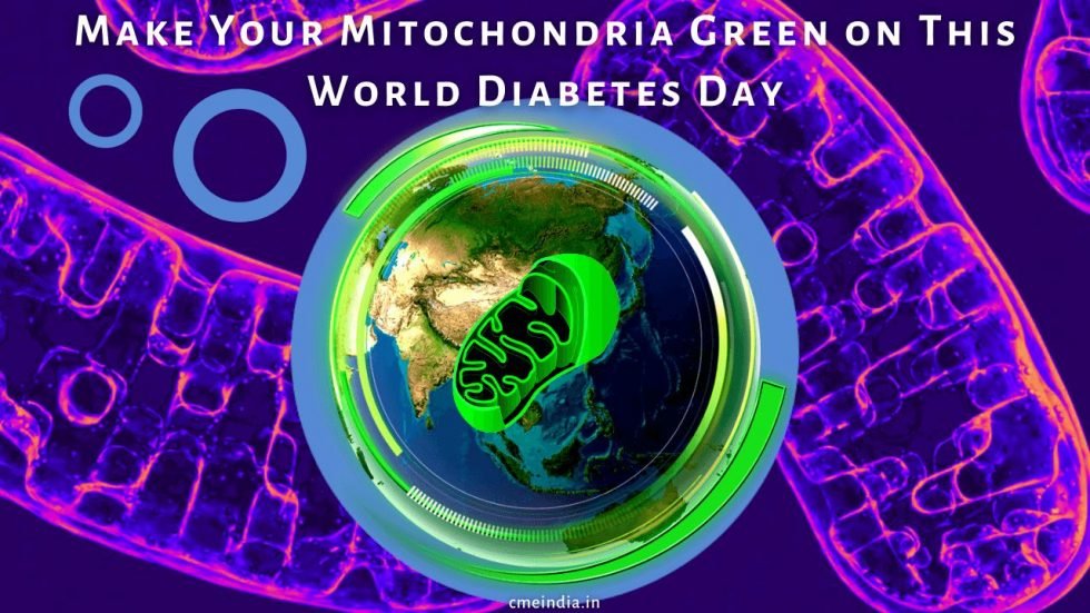 Make Your Mitochondria Green on This World Diabetes Day