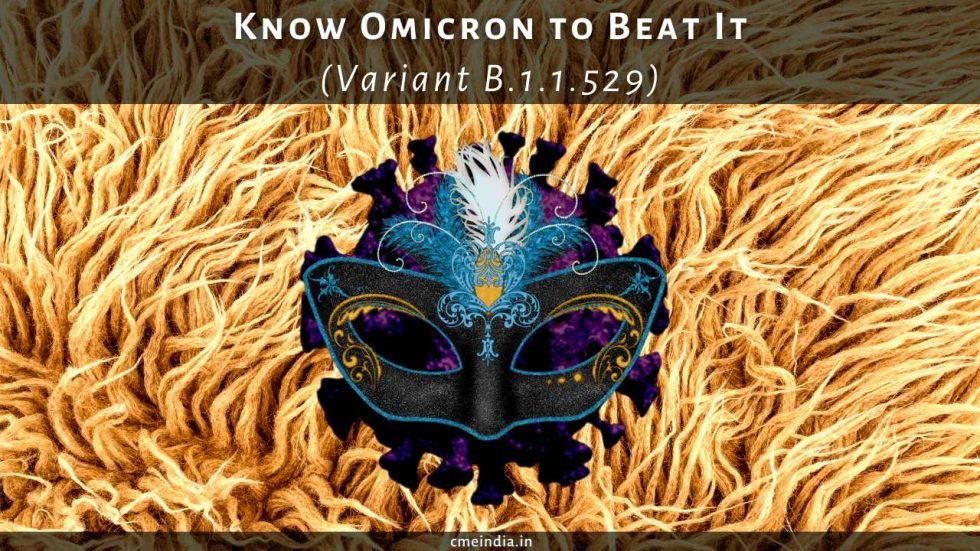 Know Omicron (Variant B.1.1.529) to Beat It