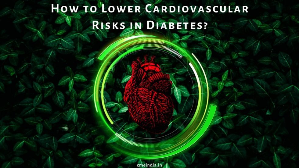 How to Lower Cardiovascular Risks in Diabetes?