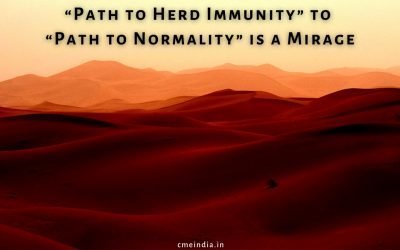 “Path to Herd Immunity” to “Path to Normality” is a Mirage