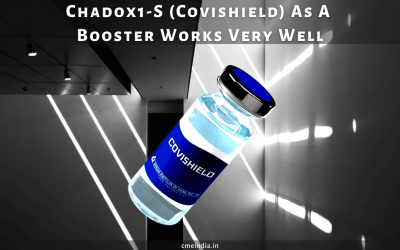 Chadox1-S (Covishield) As A Booster Works Very Well