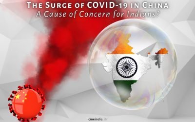 The Surge of COVID-19 in China – A Cause of Concern for Indians?
