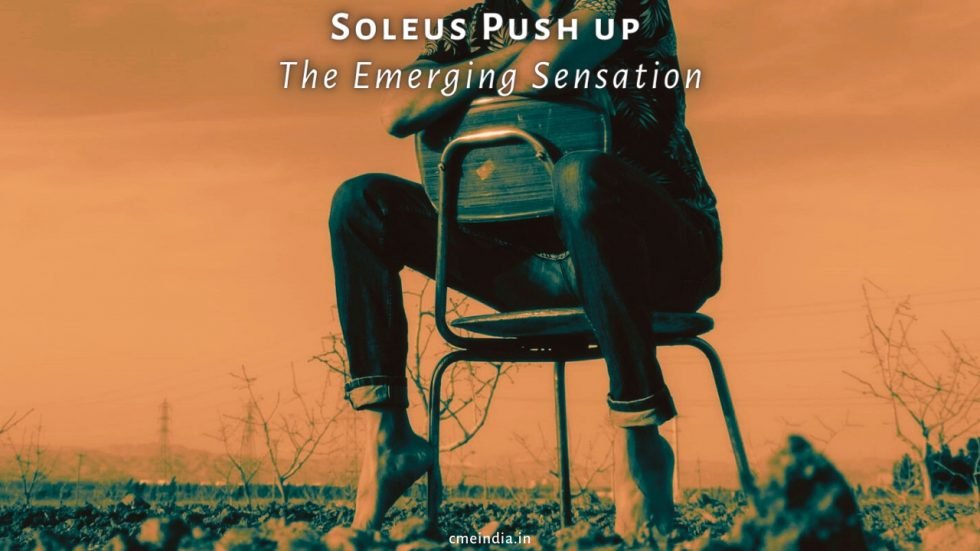 Soleus Push up - The Emerging Sensation