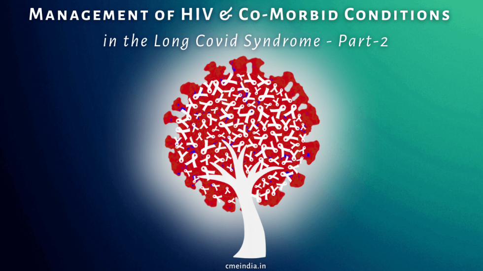 Management of HIV & Co-Morbid Conditions in Long COVID Syndrome (HIV, Hypertension & Age-Related issues) Part-2