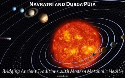 Navratri and Durga Puja: Bridging Ancient Traditions with Modern Metabolic Health for Holistic Well-being