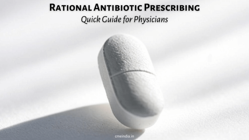 Rational Antibiotic Prescribing - Quick Guide for Physicians