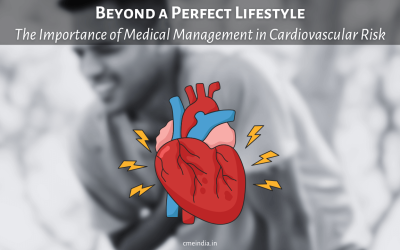 Beyond a Perfect Lifestyle: The Importance of Medical Management in Cardiovascular Risk