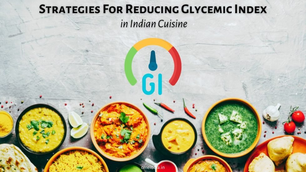 Strategies For Reducing Glycemic Index in Indian Cuisine