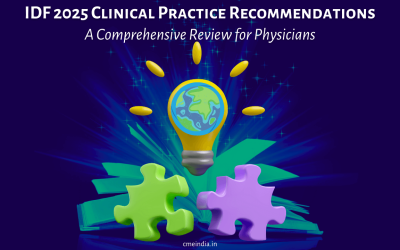 IDF 2025 Clinical Practice Recommendations: A Comprehensive Review for Physicians