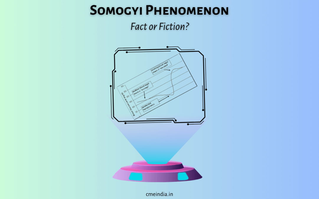 Somogyi Phenomenon: Fact or Fiction?