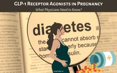 GLP-1 Receptor Agonists in Pregnancy – What Physicians Need to Know?